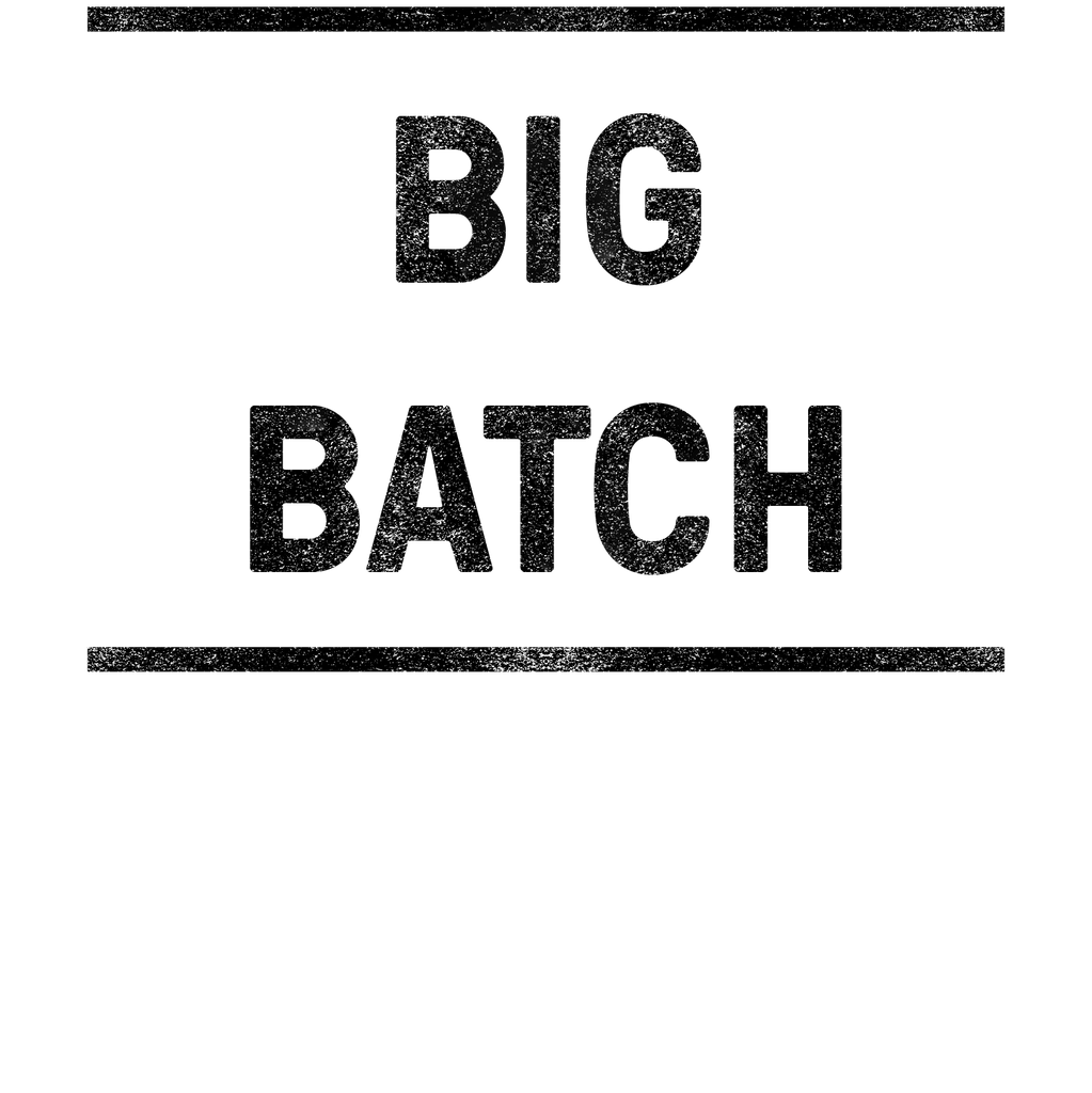 Batch 1: The Big Batch