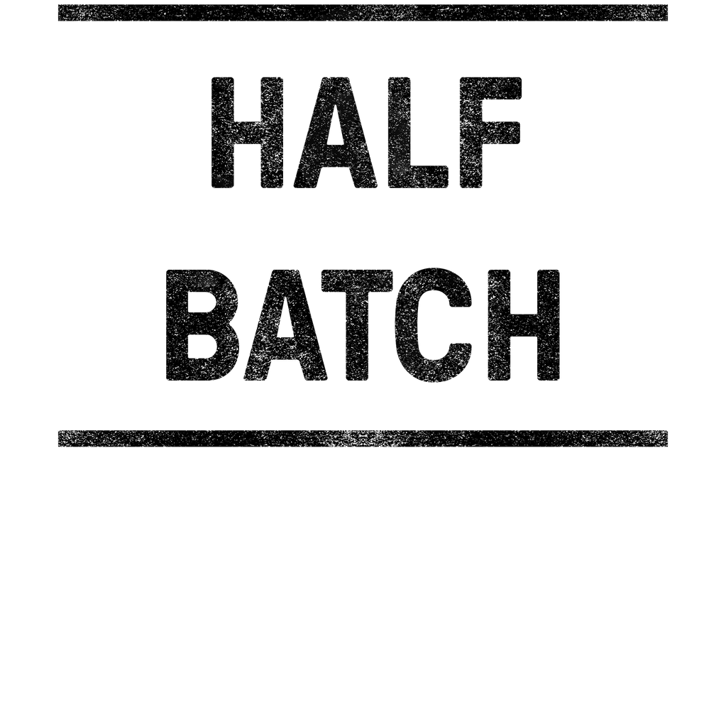 Batch 2: The Half Batch